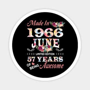 Made In 1966 Floral June 57 Years Of Being Awesome Magnet